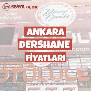 dershane fiyatları ankara